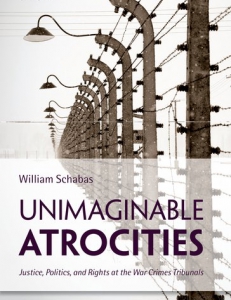 Cover of the book Unimaginable Atrocities: Justice, Politics and Rights at the War Crimes Tribunals’